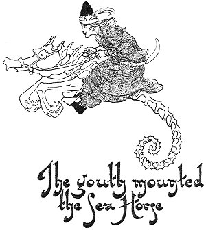 The youth mounted the Sea Horse