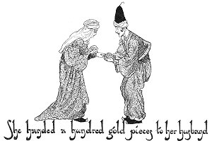 She handed a hundred gold pieces to her husband