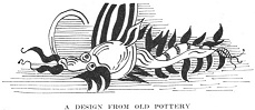 A DESIGN FROM OLD POTTERY