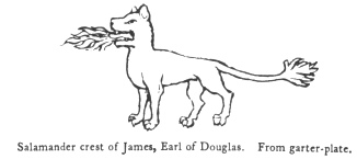 Salamander crest of James, Earl of Douglas. From garter-plate.