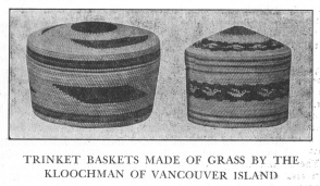 TRINKET BASKETS MADE OF GRASS BY THE KLOOCHMAN OF VANCOUVER ISLAND